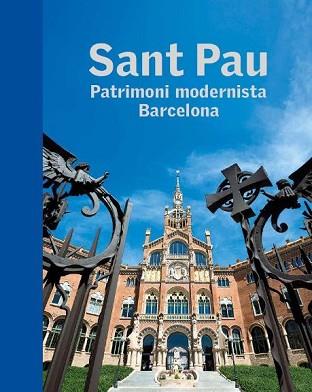 SANT PAU. PATRIMONI MODERNISTA BARCELONA | 9788441227736 | VARIOS AUTORES | Llibreria L'Illa - Llibreria Online de Mollet - Comprar llibres online