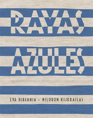 RAYAS AZULES | 9788424647438 | HIBERNIA, EVA | Llibreria L'Illa - Llibreria Online de Mollet - Comprar llibres online