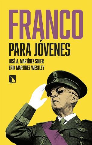 FRANCO PARA JÓVENES | 9788410671133 | MARTÍNEZ SOLER, JOSÉ A./MARTÍNEZ WESTLEY, ERIK | Llibreria L'Illa - Llibreria Online de Mollet - Comprar llibres online