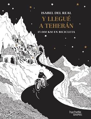 Y LLEGUÉ A TEHERÁN | 9788410301153 | DEL REAL, ISABEL | Llibreria L'Illa - Llibreria Online de Mollet - Comprar llibres online