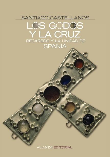 GODOS Y LA CRUZ, LOS -RECAREDO Y LA UNIDAD DE SPANIA- | 9788420648217 | CASTELLANOS, SANTIAGO