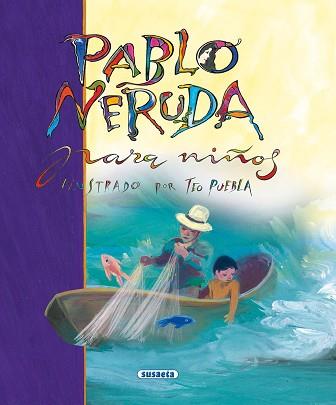 PABLO NERUDA PARA NIÑOS | 9788430540150 | Llibreria L'Illa - Llibreria Online de Mollet - Comprar llibres online
