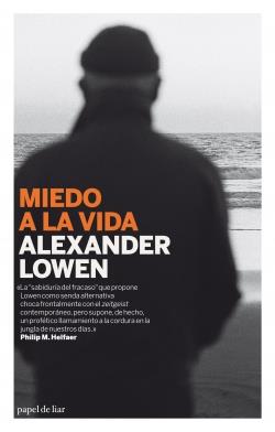 MIEDO A LA VIDA | 9788493667948 | LOWEN, ALEXANDER