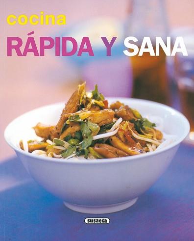 COMIDA RAPIDA Y SANA | 9788430542703 | Llibreria L'Illa - Llibreria Online de Mollet - Comprar llibres online