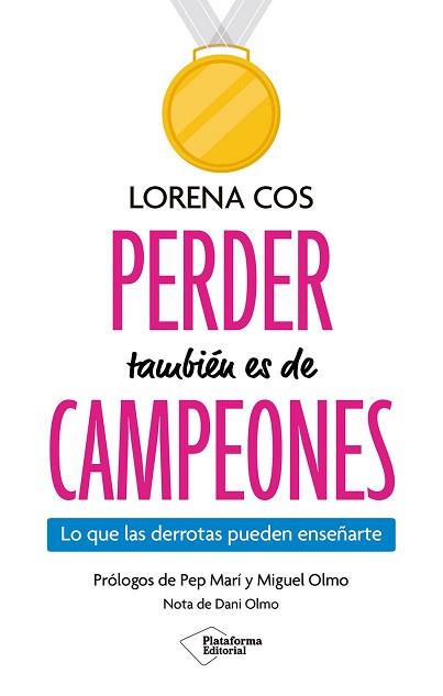 PERDER TAMBIÉN ES DE CAMPEONES | 9791387813611 | COS, LORENA | Llibreria L'Illa - Llibreria Online de Mollet - Comprar llibres online