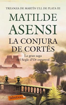 CONJURA DE CORTÉS, LA | 9788499306780 | ASENSI, MATILDE 