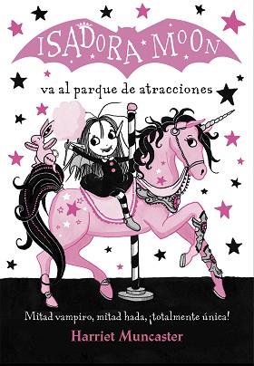 ISADORA MOON VA AL PARQUE DE ATRACCIONES | 9788420486918 | MUNCASTER, HARRIET | Llibreria L'Illa - Llibreria Online de Mollet - Comprar llibres online