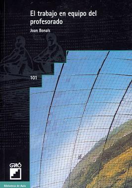 TRABAJO EN EQUIPO DEL PROFESORADO | 9788478271344 | BONALS,JOAN