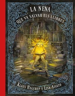 NENA QUE VA SALVAR ELS LLIBRES, LA | 9788417424275 | AISATO, LISA/HAGERUP, KLAUS | Llibreria L'Illa - Llibreria Online de Mollet - Comprar llibres online