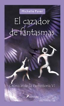 CAZADOR DE FANTASMAS,EL | 9788498382747 | PAVER.MICHELLE
