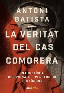 VERITAT DEL CAS COMORERA, LA | 9788411731218 | BATISTA VILADRICH, ANTONI | Llibreria L'Illa - Llibreria Online de Mollet - Comprar llibres online