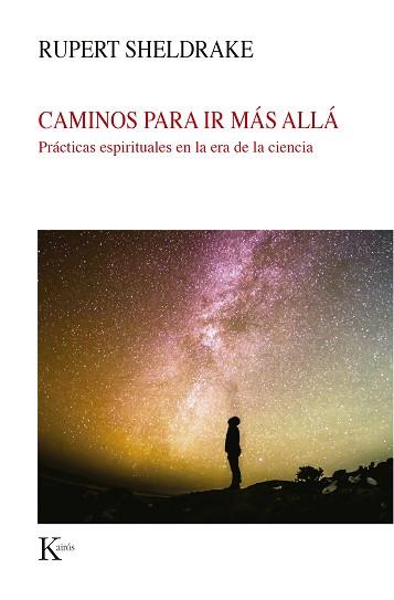 CAMINOS PARA IR MÁS ALLÁ | 9788499887579 | SHELDRAKE, RUPERT | Llibreria L'Illa - Llibreria Online de Mollet - Comprar llibres online