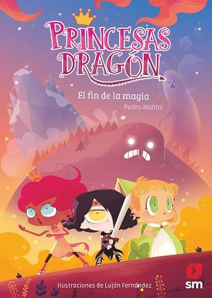 PRINCESAS DRAGÓN:  FIN DE LA MAGIA, EL | 9788491828266 | MAÑAS, PEDRO | Llibreria L'Illa - Llibreria Online de Mollet - Comprar llibres online