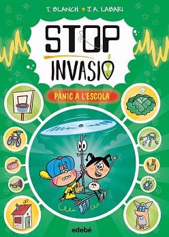 STOP INVASIÓ. PÀNIC A L'ESCOLA | 9788468375069 | BLANCH, TERESA