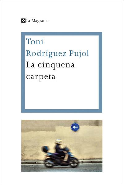 CINQUENA CARPETA, LA | 9788482645858 | RODRIGUEZ, ANTONI | Llibreria L'Illa - Llibreria Online de Mollet - Comprar llibres online