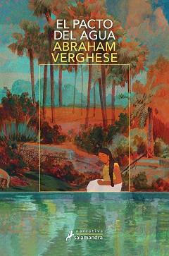 PACTO DEL AGUA, EL | 9788419346827 | VERGHESE, ABRAHAM | Llibreria L'Illa - Llibreria Online de Mollet - Comprar llibres online