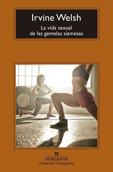 VIDA SEXUAL DE LAS GEMELAS SIAMESAS, LA | 9788433960115 | WELSH, IRVINE