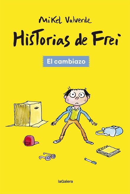 HISTORIAS DE FREI 1. EL CAMBIAZO | 9788424665494 | VALVERDE, MIKEL | Llibreria L'Illa - Llibreria Online de Mollet - Comprar llibres online