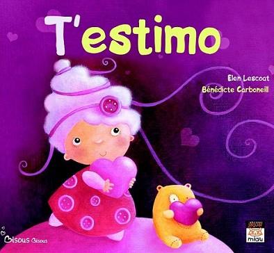 T'ESTIMO | 9788496423930 | CARBONEILL, BENEDICTE | Llibreria L'Illa - Llibreria Online de Mollet - Comprar llibres online