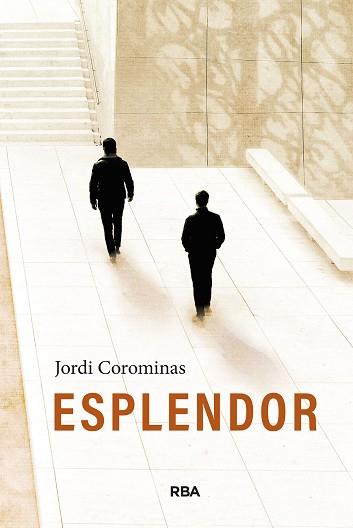 ESPLENDOR | 9788411329880 | COROMINAS, JORDI | Llibreria L'Illa - Llibreria Online de Mollet - Comprar llibres online