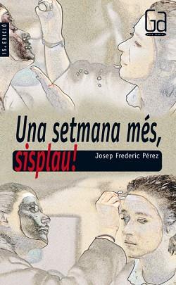 SETMANA MES, SISPLAU, UNA | 9788482861807 | PEREZ, JOSEP FREDERIC | Llibreria L'Illa - Llibreria Online de Mollet - Comprar llibres online