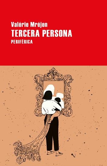 TERCERA PERSONA | 9788418838019 | MRÉJEN, VALÉRIE | Llibreria L'Illa - Llibreria Online de Mollet - Comprar llibres online