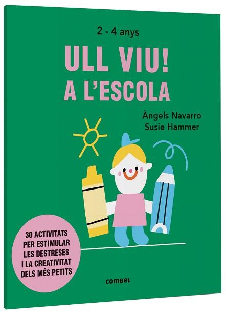 ULL VIU! A L'ESCOLA | 9788491019572 | NAVARRO SIMON, ÀNGELS | Llibreria L'Illa - Llibreria Online de Mollet - Comprar llibres online