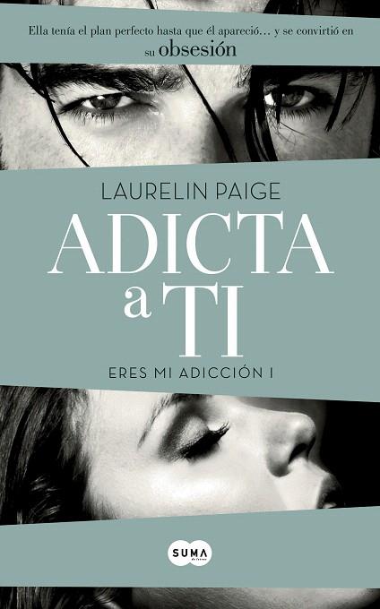 ADICTA A TI (ERES MI ADICCIÓN I) | 9788483657560 | BARNES, LAURA | Llibreria L'Illa - Llibreria Online de Mollet - Comprar llibres online