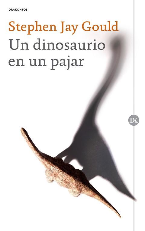 DINOSAURIO EN UN PAJAR, UN | 9788417067601 | GOULD, STEPHEN JAY | Llibreria L'Illa - Llibreria Online de Mollet - Comprar llibres online