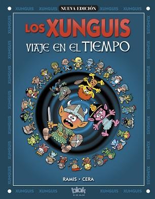 XUNGUIS, VIAJE EN EL TIEMPO | 9788466612128 | Llibreria L'Illa - Llibreria Online de Mollet - Comprar llibres online