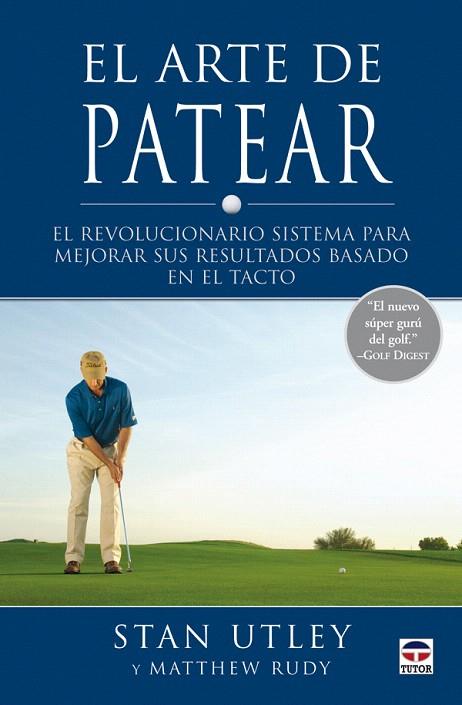 ARTE DE PATEAR, EL 1ª ED | 9788479027780 | UTLEY STAN