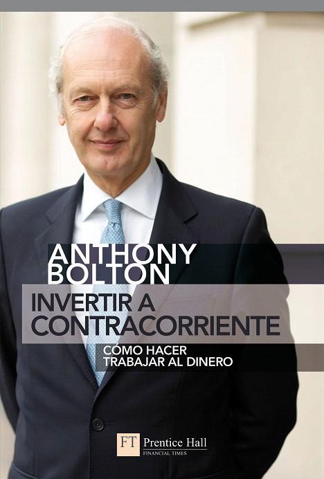 INVERTIR A CONTRACORRIENTE | 9788483226384 | BOLTON, ANTHONY | Llibreria L'Illa - Llibreria Online de Mollet - Comprar llibres online