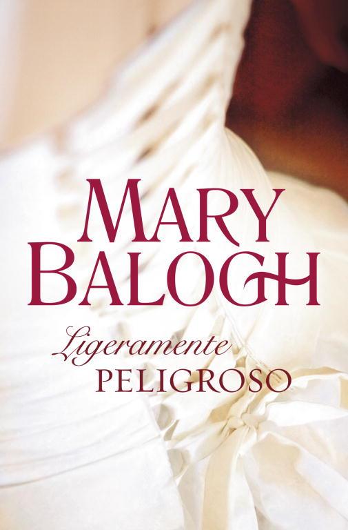 LIGERAMENTE PELIGROSO | 9788499082844 | BALOGH, MARY | Llibreria L'Illa - Llibreria Online de Mollet - Comprar llibres online