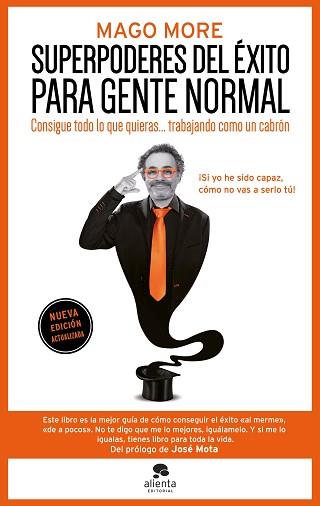 SUPERPODERES DEL ÉXITO PARA GENTE NORMAL | 9788413445250 | MAGO MORE