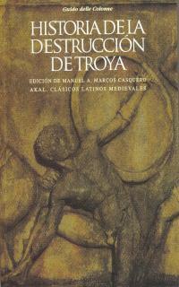 HISTORIA DE LA DESTRUCCION DE TROYA | 9788446004301 | GUIDO DELLE COLONNE | Llibreria L'Illa - Llibreria Online de Mollet - Comprar llibres online