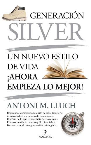 GENERACIÓN SILVER | 9788418346613 | LLUCH, ANTONI M. | Llibreria L'Illa - Llibreria Online de Mollet - Comprar llibres online