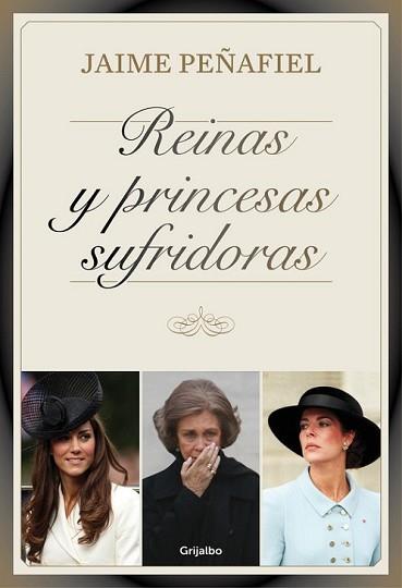 REINAS Y PRINCESAS SUFRIDORAS | 9788416220007 | PEÑAFIEL, JAIME | Llibreria L'Illa - Llibreria Online de Mollet - Comprar llibres online