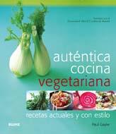 AUTENTICA COCINA VEGETARIANA | 9788480768184 | PAUL GAYLER