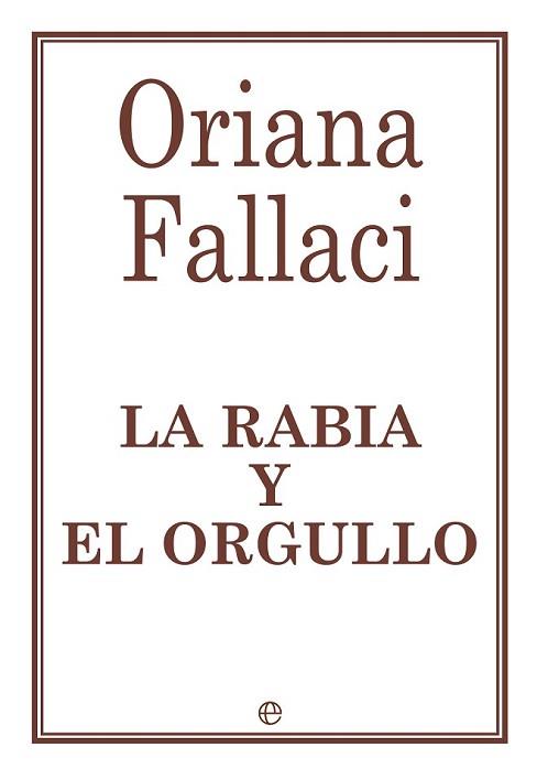 RABIA Y EL ORGULLO, LA | 9788490603253 | FALLACI, ORIANA | Llibreria L'Illa - Llibreria Online de Mollet - Comprar llibres online