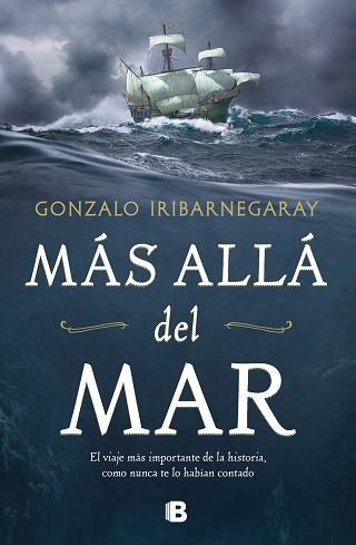 MÁS ALLÁ DEL MAR | 9788466668286 | IRIBARNEGARAY, GONZALO | Llibreria L'Illa - Llibreria Online de Mollet - Comprar llibres online