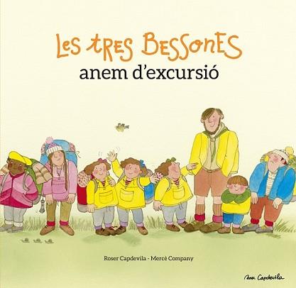 TRES BESSONES ANEM D'EXCURSIÓ, LES | 9788416139385 | COMPANY, MERCÈ / ROSER CAPDEVILA