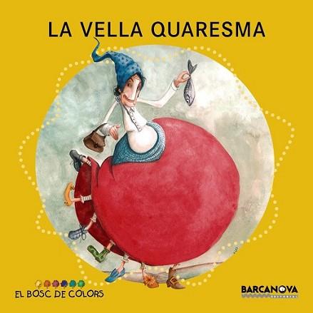 VELLA QUARESMA, LA | 9788448932916 | BALDÓ, ESTEL/GIL, ROSA/SOLIVA, MARIA | Llibreria L'Illa - Llibreria Online de Mollet - Comprar llibres online