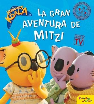 GRAN AVENTURA DE MITZI, LA | 9788408087854 | LOS HERMANOS KOALA | Llibreria L'Illa - Llibreria Online de Mollet - Comprar llibres online