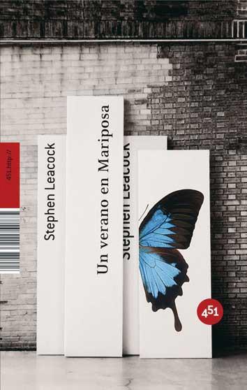 VERANO EN MARIPOSA, UN | 9788496822023 | LEACOCK, STEPHEN | Llibreria L'Illa - Llibreria Online de Mollet - Comprar llibres online