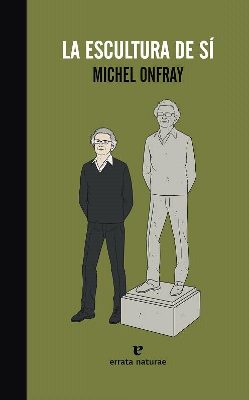 ESCULTURA DE SÍ, LA | 9788415217817 | ONFRAY, MICHEL | Llibreria L'Illa - Llibreria Online de Mollet - Comprar llibres online