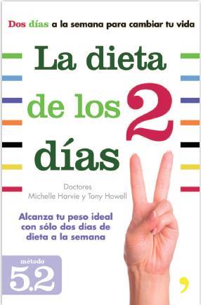 DIETA DE LOS DOS DÍAS, LA | 9788499983691 | HARVIE, MICHELLE / TONY HOWELL | Llibreria L'Illa - Llibreria Online de Mollet - Comprar llibres online