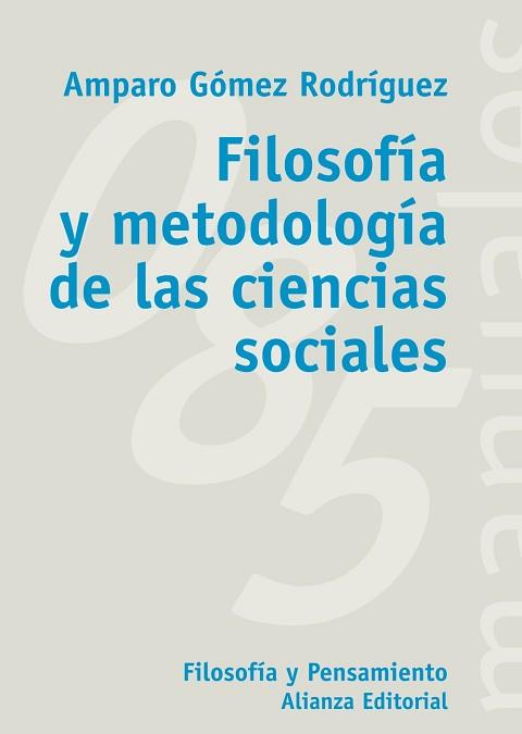 FILOSOFIA Y METODOLOGIA DE LAS CIENCIAS SOCIALES | 9788420635736 | GOMEZ RODRIGUEZ, AMPARO | Llibreria L'Illa - Llibreria Online de Mollet - Comprar llibres online
