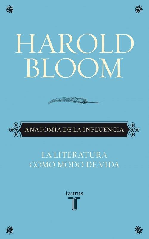 ANATOMIA DE LA INFLUENCIA | 9788430608089 | BLOOM, HAROLD | Llibreria L'Illa - Llibreria Online de Mollet - Comprar llibres online
