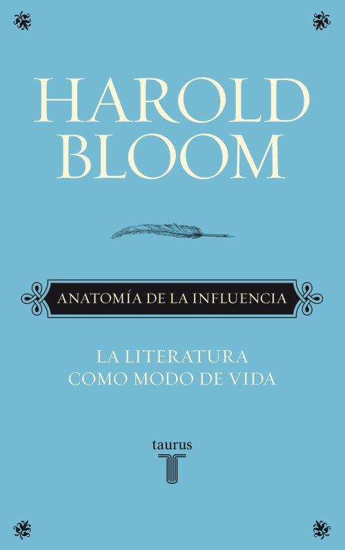 ANATOMIA DE LA INFLUENCIA | 9788430608089 | BLOOM, HAROLD | Llibreria L'Illa - Llibreria Online de Mollet - Comprar llibres online