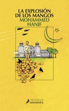 EXPLOSION DE LOS MANGOS, LA | 9788498382082 | HANIF, MOHAMMED | Llibreria L'Illa - Llibreria Online de Mollet - Comprar llibres online